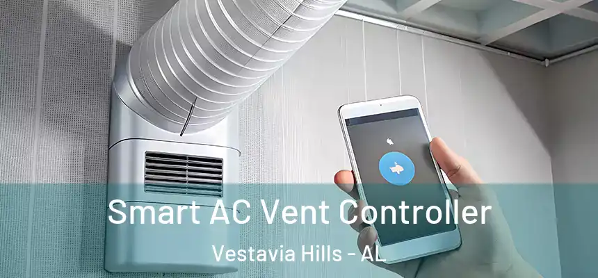  Smart AC Vent Controller Vestavia Hills - AL